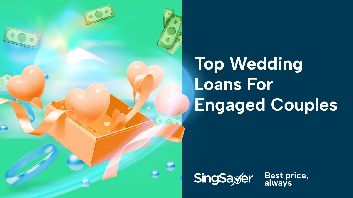 How Do Wedding Loans In Singapore Work & The Top 9 Banks That Offer Them